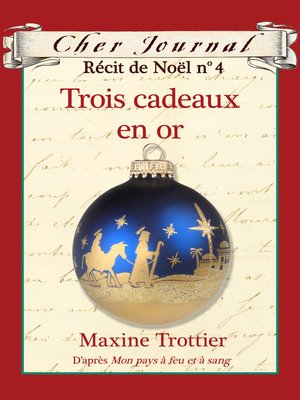 cover image of Trois cadeaux en or